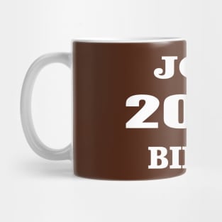 Joe Biden for Presidency 2020 Mug